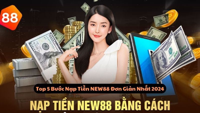 huong-dan-nap-tien-new88-2