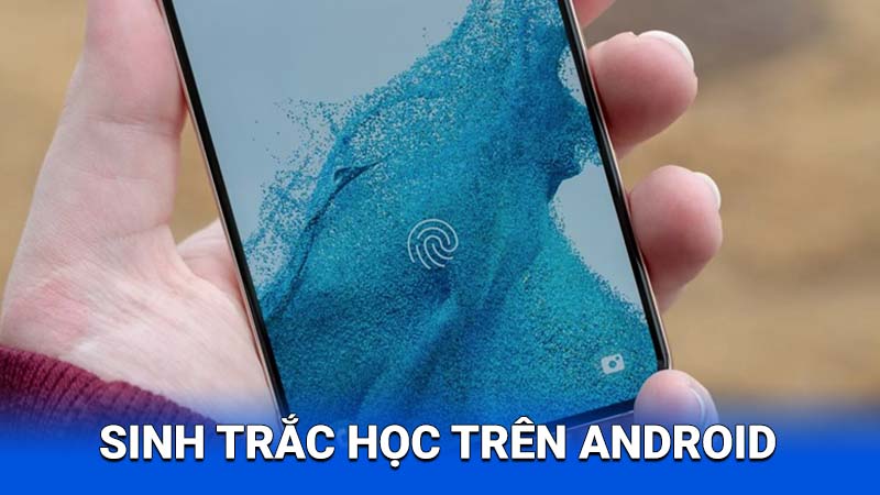 Sinh-trac-hoc-tren-android-1