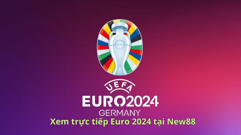 Xem-Euro-2024-tren-New88-1