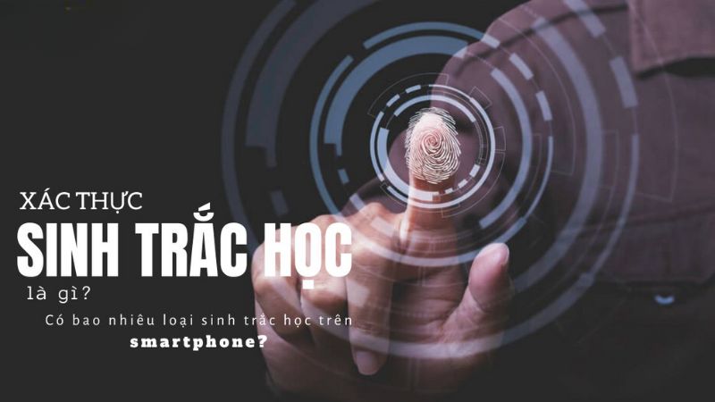 xac-thuc-sinh-trac-hoc-1